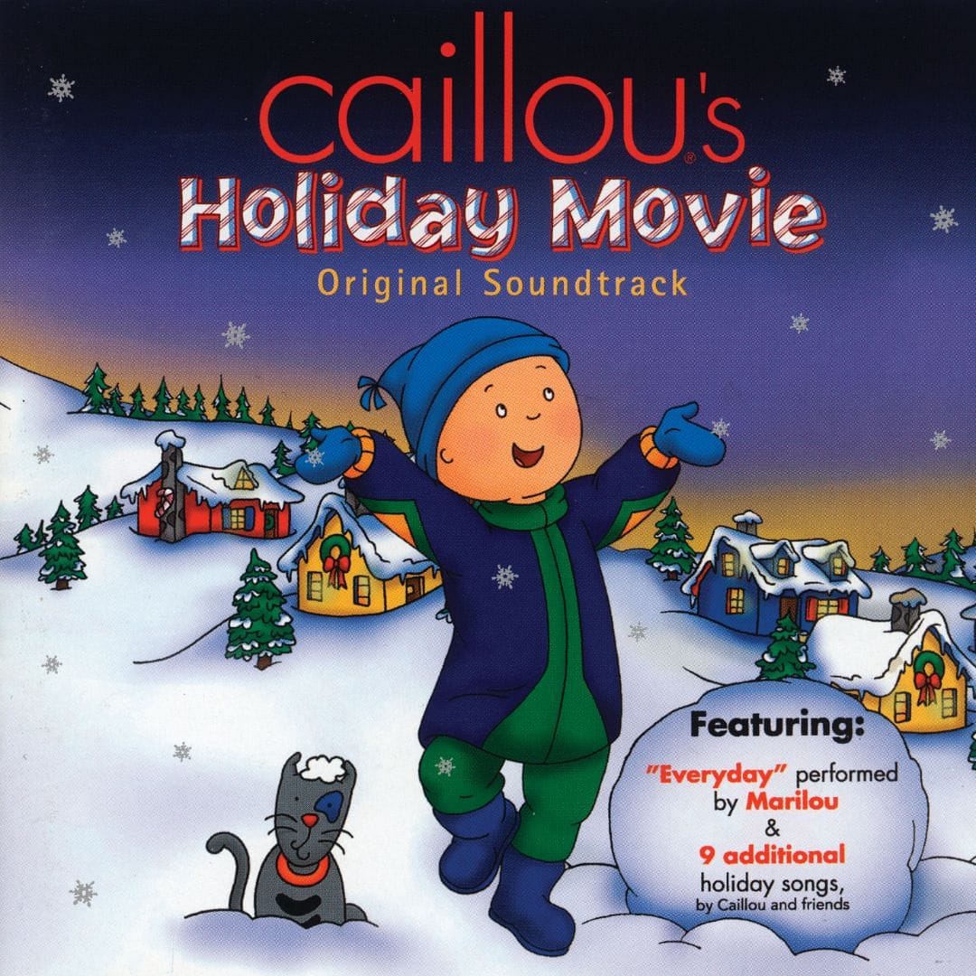 Caillou s Holiday Movie The Soundtrack Shelburne Country Store