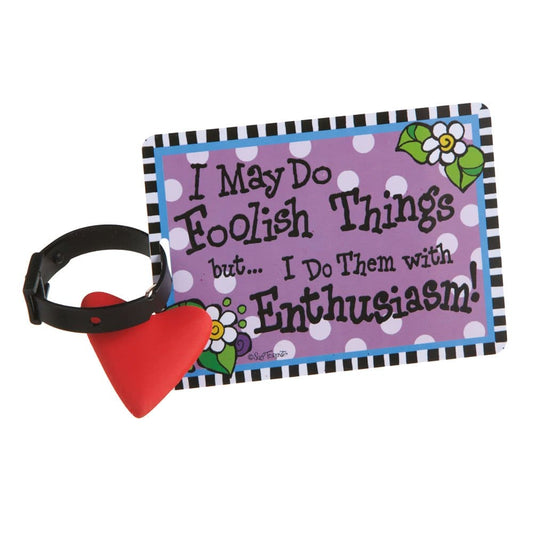 Foolish Things Luggage Tag