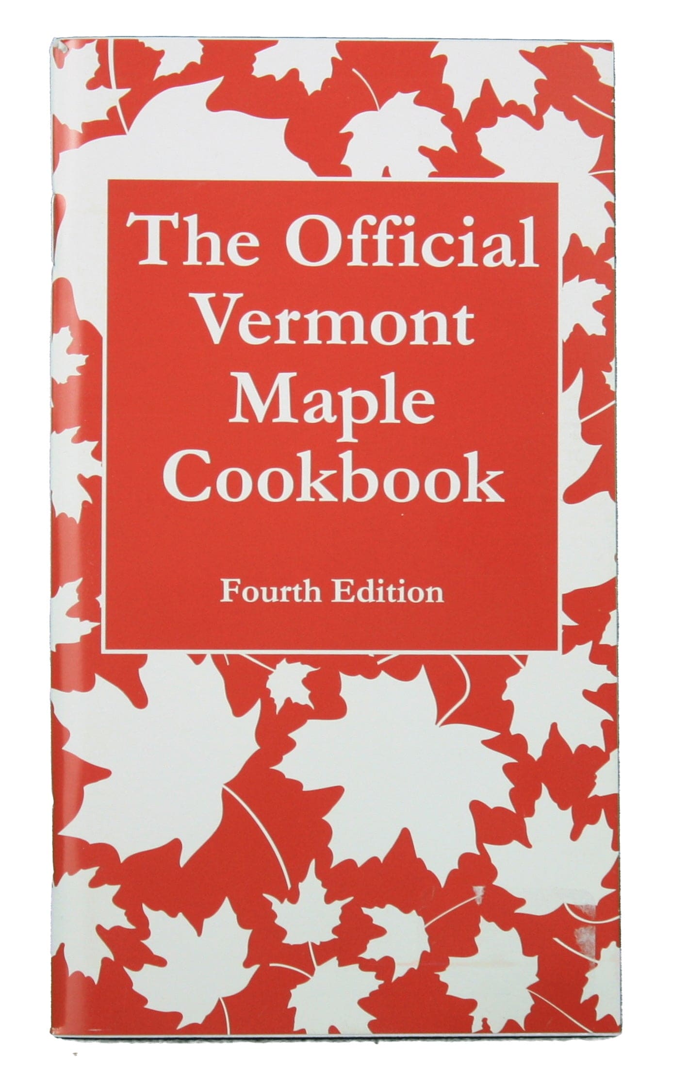 Vermont Maple Cookbook 4th Edition