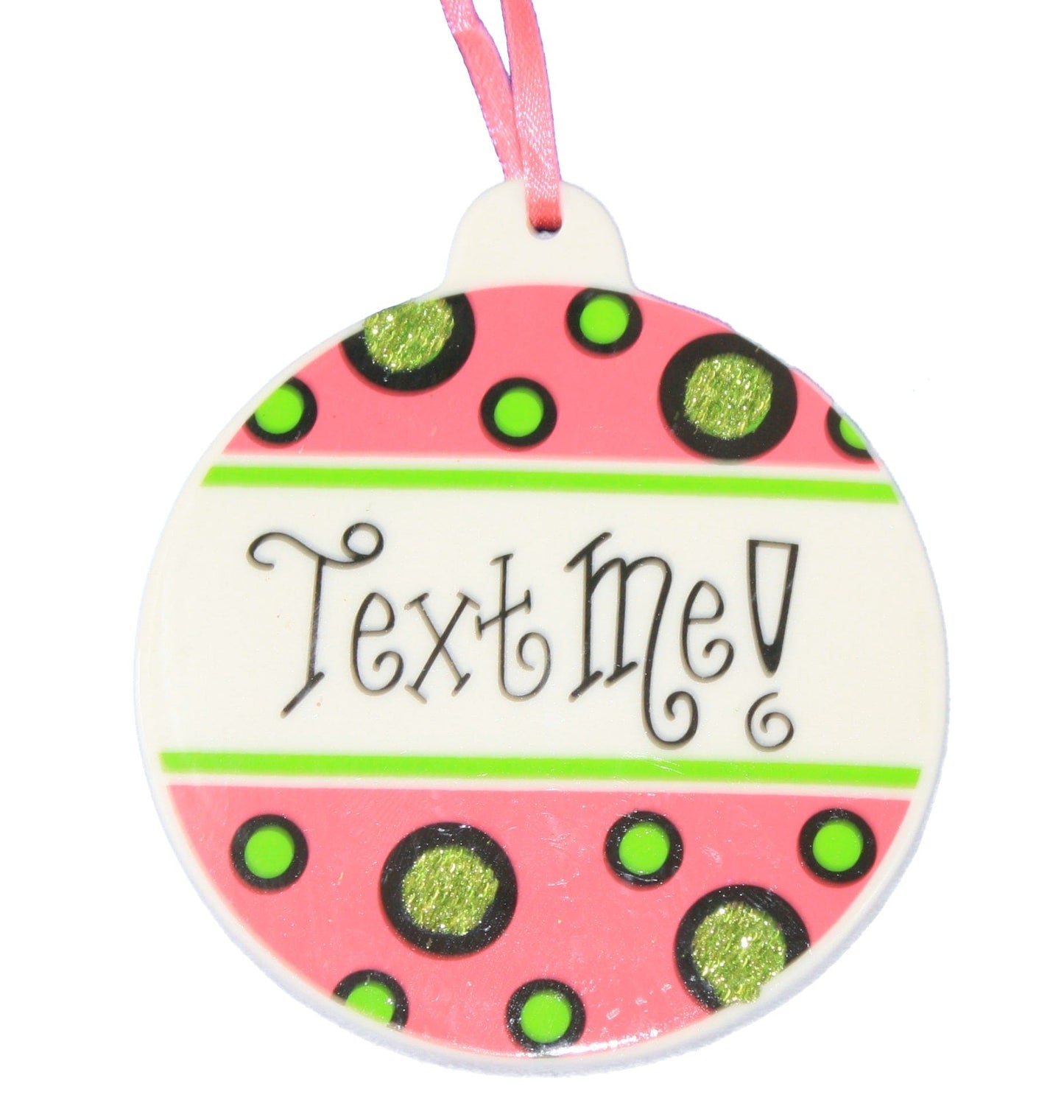 Glitter Plaque Ornament -  Text Me