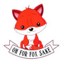 Oh For Fox Sake - Sticker