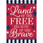 Land of the Free Because of The Brave Are   Large Flag