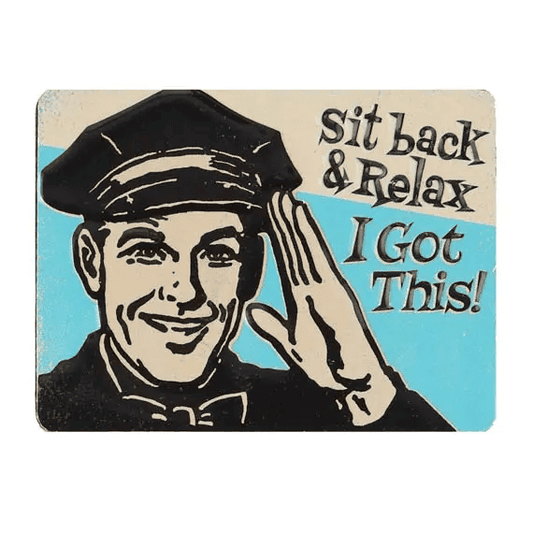 Sit Back and Relax  Magnet