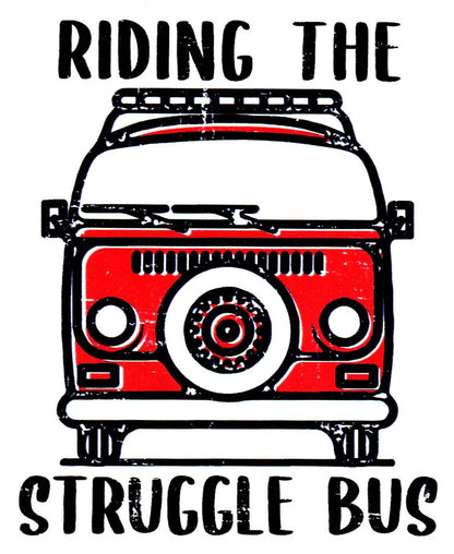 Riding The Struggle Bus Sticker