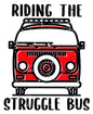 Riding The Struggle Bus Sticker