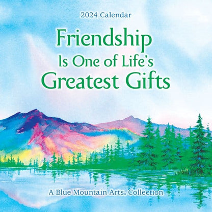 Friendship is One of Life's Greatest Gifts 2024 Calendar - Shelburne Country Store