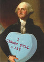 I cannot tell a lie Valentine's Day Greeting Card - Shelburne Country Store