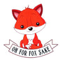 Oh For Fox Sake - Sticker - Shelburne Country Store