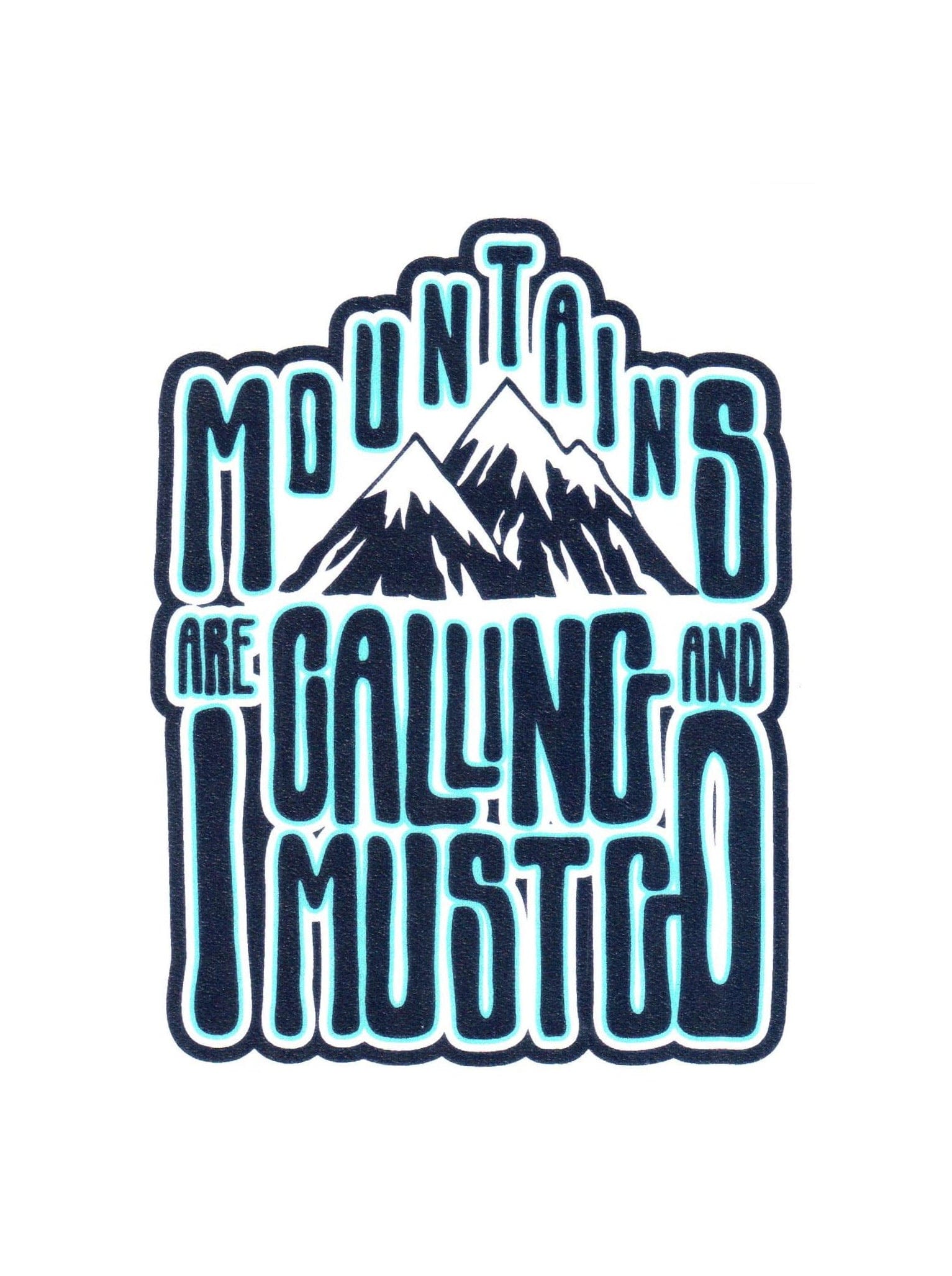 Mountains Are Calling And I Must Go Sticker - Shelburne Country Store