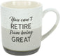 Retired Life - You Can't Retire - 15 oz. Mug - Shelburne Country Store