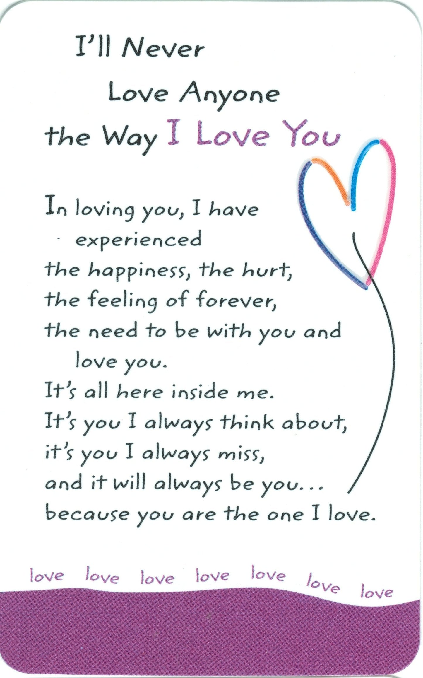 I'Ll Never Love Anyone The Way I Love You - Wallet Card - Shelburne Country Store