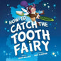 How to Catch The Tooth Fairy - Shelburne Country Store